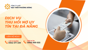 DỊCH VỤ THU HỒI NỢ UY TÍN TẠI ĐÀ NẴNG