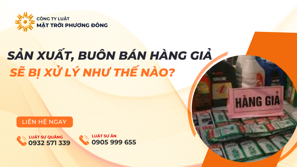 sản xuất, buôn bán hàng giả