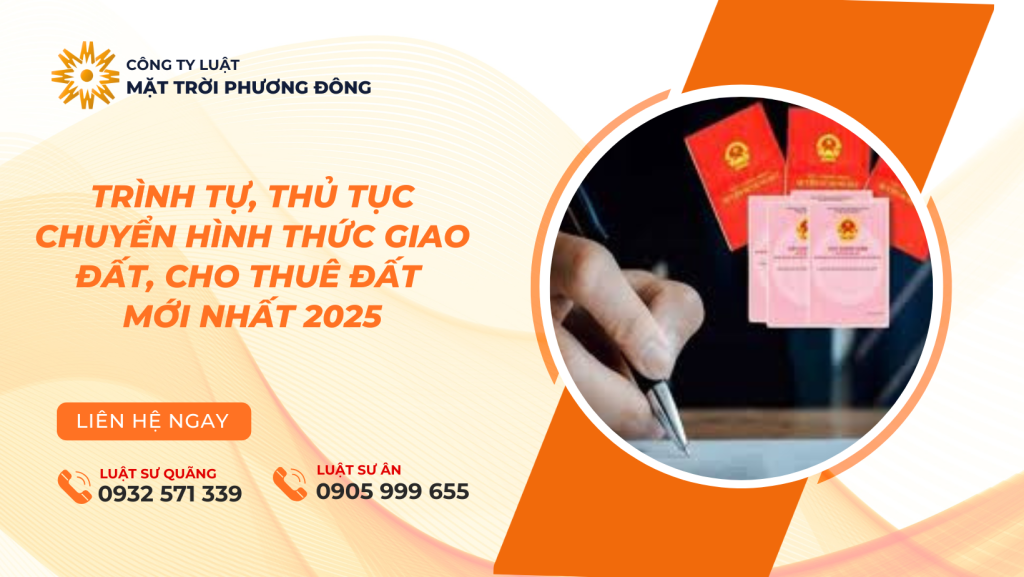 Trình tự, thủ tục chuyển hình thức giao đất, cho thuê đất mới nhất 2025