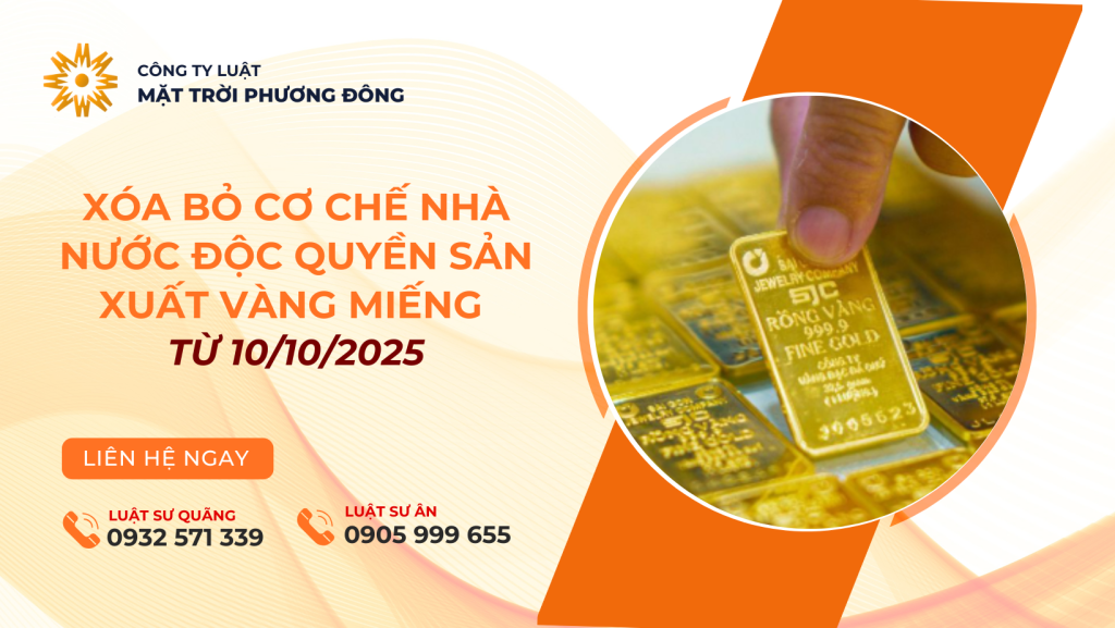 CHÍNH THỨC XÓA BỎ CƠ CHẾ NHÀ NƯỚC ĐỘC QUYỀN SẢN XUẤT VÀNG MIẾNG TỪ 10/10/2025