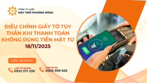 ĐIỀU CHỈNH GIẤY TỜ TÙY THÂN KHI THANH TOÁN KHÔNG DÙNG TIỀN MẶT TỪ 18/11/2025