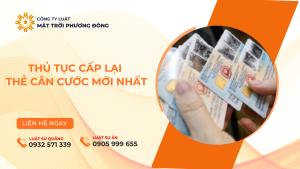 THỦ TỤC CẤP LẠI THẺ CĂN CƯỚC MỚI NHẤT