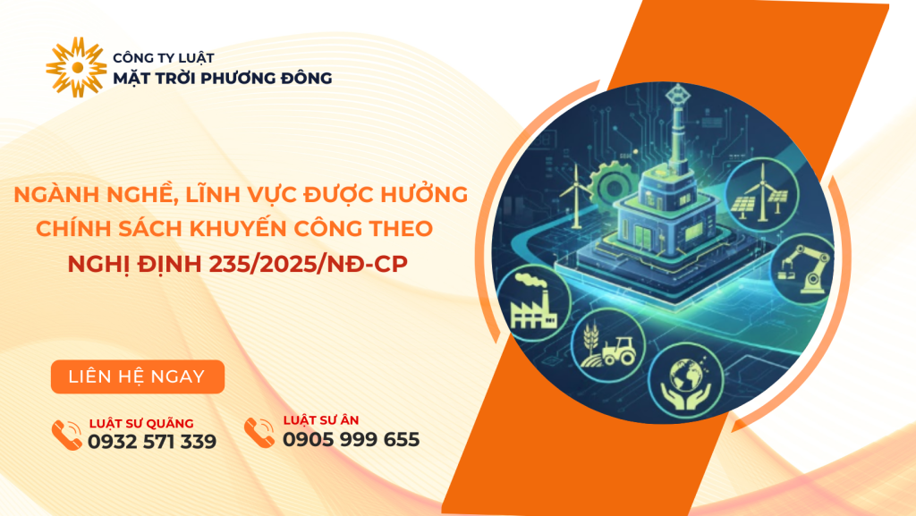 NGÀNH NGHỀ, LĨNH VỰC ĐƯỢC HƯỞNG CHÍNH SÁCH KHUYẾN CÔNG THEO NGHỊ ĐỊNH 235/2025/NĐ-CP