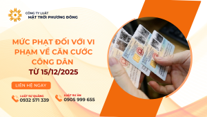 MỨC PHẠT ĐỐI VỚI VI PHẠM VỀ CĂN CƯỚC CÔNG DÂN TỪ 15/12/2025