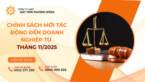 CHÍNH SÁCH MỚI TÁC ĐỘNG ĐẾN DOANH NGHIỆP TỪ THÁNG 11/2025