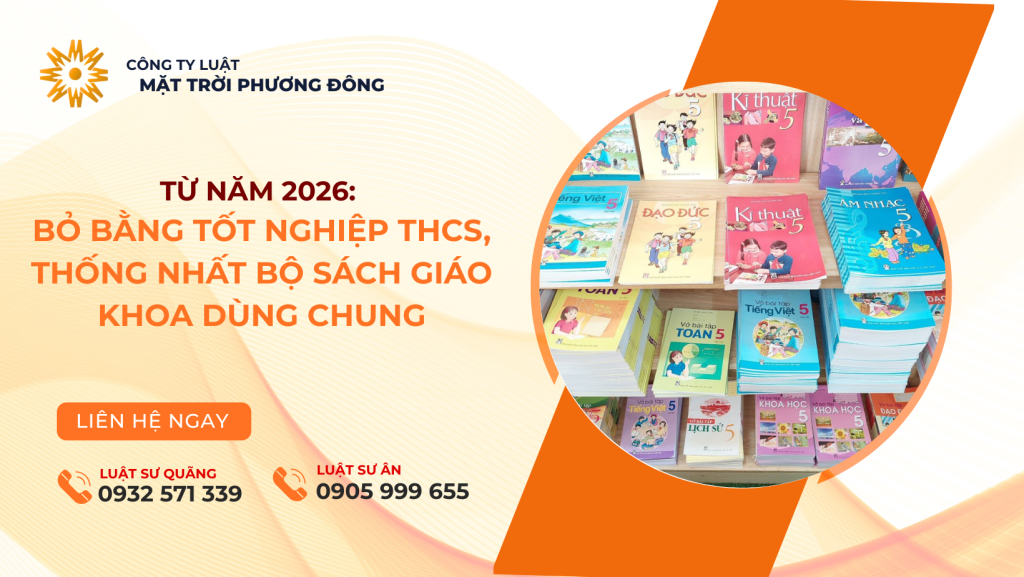 TỪ NĂM 2026: BỎ BẰNG TỐT NGHIỆP THCS, THỐNG NHẤT BỘ SÁCH GIÁO KHOA DÙNG CHUNG