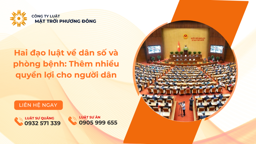 Hai đạo luật về dân số và phòng bệnh: Thêm nhiều quyền lợi cho người dân