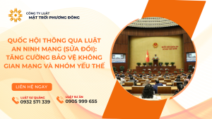 Quốc hội thông qua Luật An ninh mạng (sửa đổi): Tăng cường bảo vệ không gian mạng và nhóm yếu thế