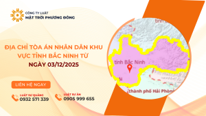ĐỊA CHỈ TÒA ÁN NHÂN DÂN KHU VỰC TỈNH BẮC NINH