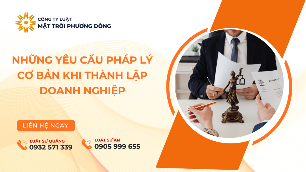 Những yêu cầu pháp lý khi thành lập doanh nghiệp