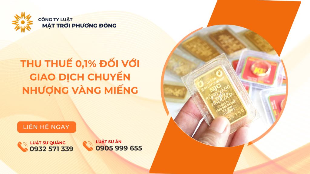 Thu thuế 0,1% đối với giao dịch chuyển nhượng vàng miếng