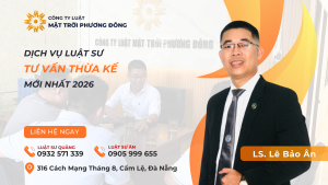 Dịch vụ luật sư tư vấn thừa kế mới nhất năm 2026