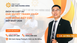 DỊCH VỤ LUẬT SƯ GIẢI QUYẾT TRANH CHẤP HỢP ĐỒNG ĐẶT CỌC MỚI NHẤT 2026