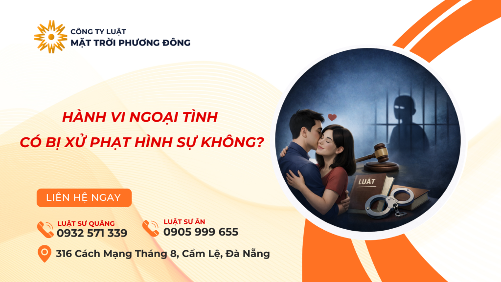 HÀNH VI NGOẠI TÌNH CÓ BỊ XỬ PHẠT HÌNH SỰ KHÔNG?