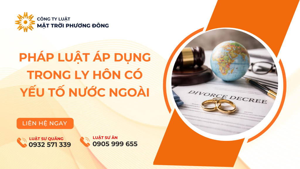 Pháp luật áp dụng trong ly hôn có yếu tố nước ngoài