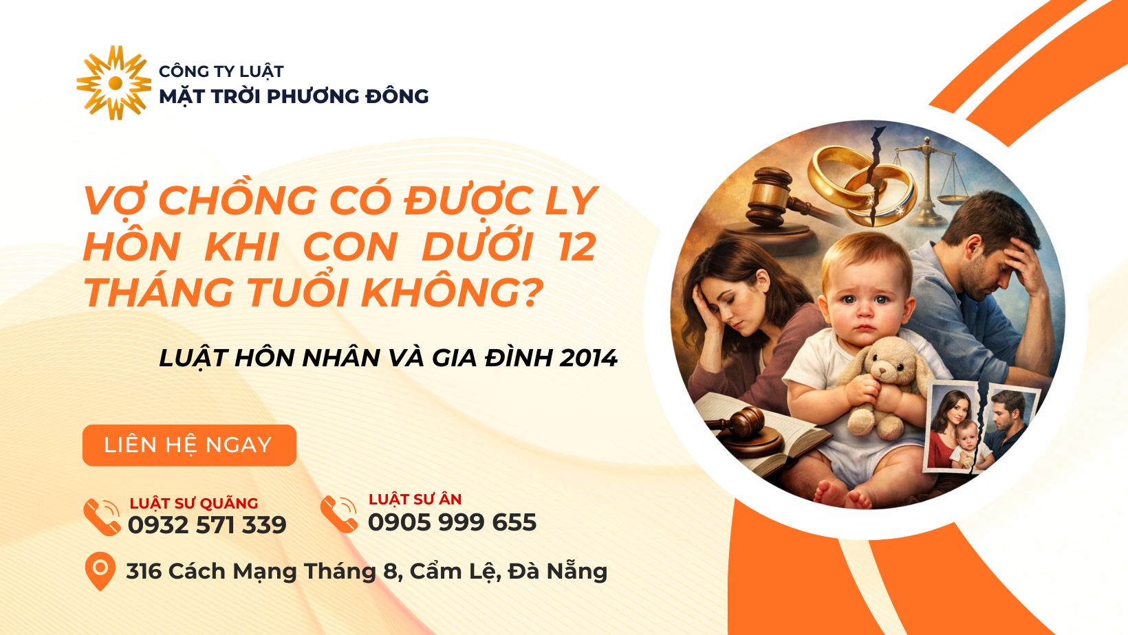 Vợ/chồng có được ly hôn khi con dưới 12 tháng tuổi không?